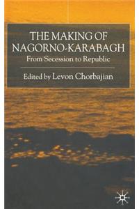 Making of Nagorno-Karabagh