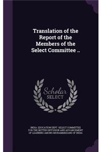 Translation of the Report of the Members of the Select Committee ..