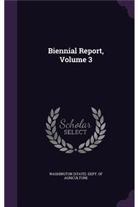 Biennial Report, Volume 3