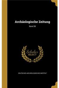 Archaologische Zeitung; Band 38