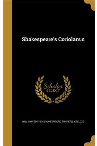 Shakespeare's Coriolanus