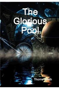 The Glorious Pool