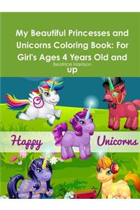 My Beautiful Princesses and Unicorns Coloring Book
