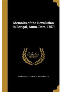 Memoirs of the Revolution in Bengal, Anno. Dom. 1757;