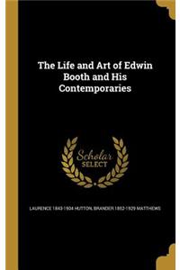 The Life and Art of Edwin Booth and His Contemporaries