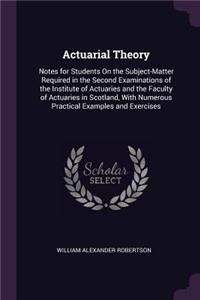 Actuarial Theory