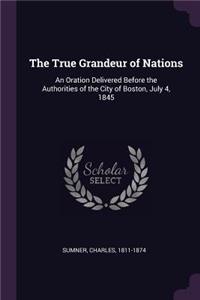 True Grandeur of Nations