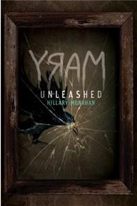 Bloody Mary, Book 2 Mary: Unleashed