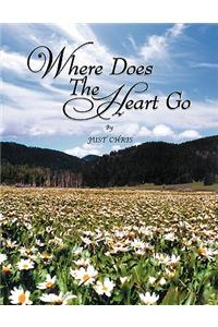 Where Does The Heart Go