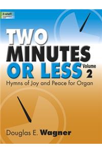Two Minutes or Less, Volume 2