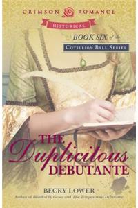 Duplicitous Debutante