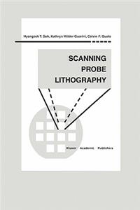 Scanning Probe Lithography