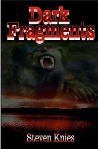Dark Fragments