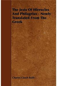 The Jests Of Hierocles And Philagrius - Newly Translated From The Greek