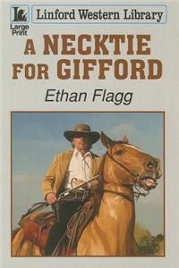 A Necktie For Gifford