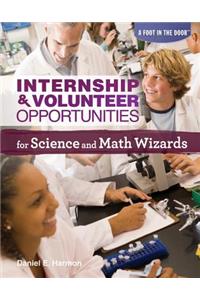 Internship & Volunteer Opportunities for Science and Math Wizards