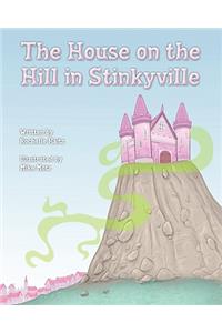 The House on the Hill in Stinkyville