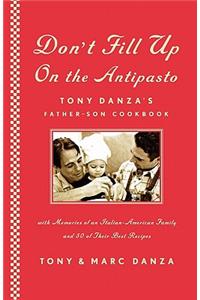 Don't Fill Up on the Antipasto