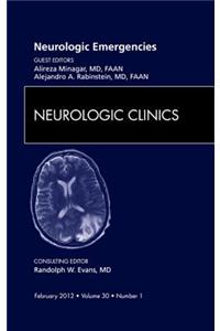 Neurologic Emergencies, an Issue of Neurologic Clinics