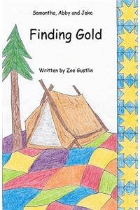 Samantha, Abby and Jake Finding Gold