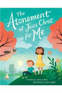 Atonement of Jesus Christ Is for Me