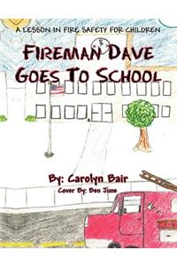 Fireman Dave Goes To School