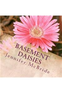 Basement Daisies