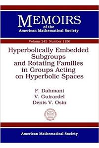 Hyperbolically Embedded Subgroups and Rotating Families in Groups Acting on Hyperbolic Spaces