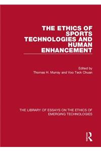 The Ethics of Sports Technologies and Human Enhancement