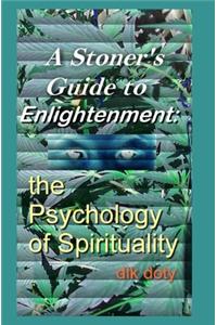 Stoner's Guide to Enlightenment