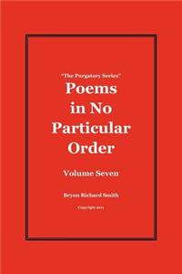 Poems in No Particular Order