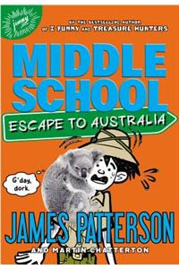 Middle School: Escape to Australia Lib/E