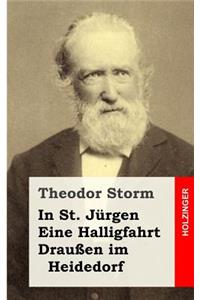 In St. Jürgen / Eine Halligfahrt / Draußen im Heidedorf