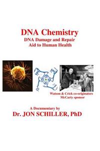DNA Chemistry, DNA Damage and Repair, Aid to Human Health
