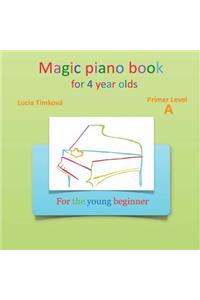 Magic piano book for 4 year olds - Primer Level A: For the young beginner