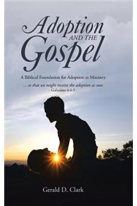Adoption and the Gospel