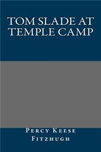 Tom Slade at Temple Camp