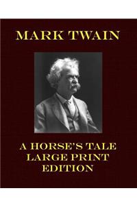 Horse's Tale - Large Print Edition