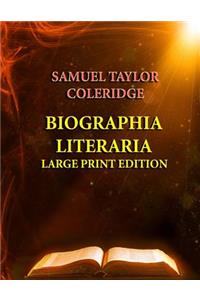 Biographia Literaria - Large Print Edition