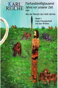 Fuenfunddreissigtausend Jahre VOR Unserer Zeit