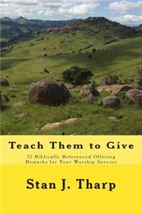 Teach them to Give