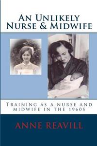 Unlikely Nurse & Midwife