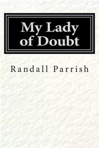 My Lady of Doubt