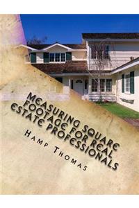 Measuring Square Footage for Real Estate Professionals