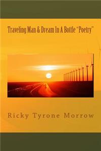 Traveling Man & Dream In A Bottle 