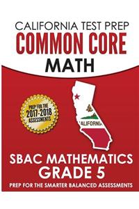California Test Prep Common Core Math Sbac Mathematics Grade 5