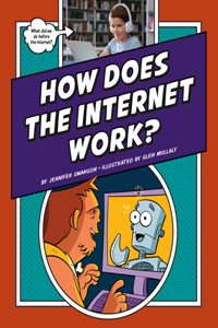 How Does the Internet Work?