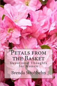 Petals from the Basket: Devotional Thoughts for Women