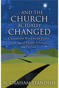 . . . and the Church Actually Changed