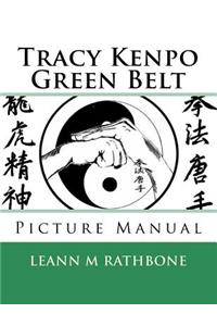 Tracy's Kenpo Karate: Green Belt Manual